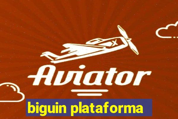 biguin plataforma